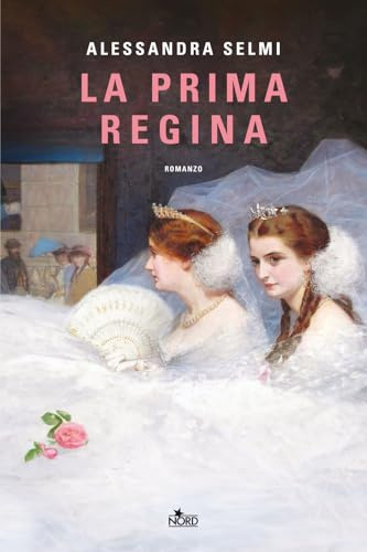 La prima regina (Narrativa Nord)