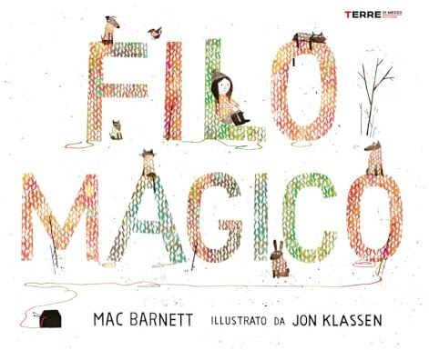 Filo magico. Ediz. a colori