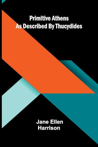 Primitive Athens as described by Thucydides