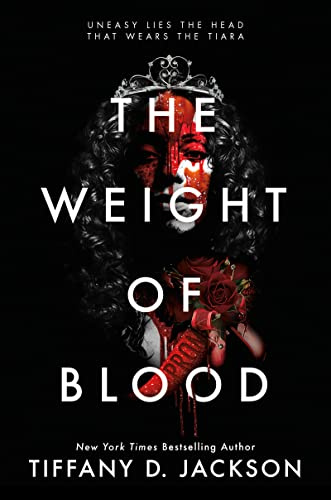 The Weight of Blood: A biracial teen hiding her identity, a small-town Georgia high school, and its first integrated prom turn deadly.