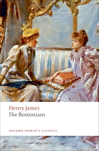 The Bostonians (Oxford World's Classics)