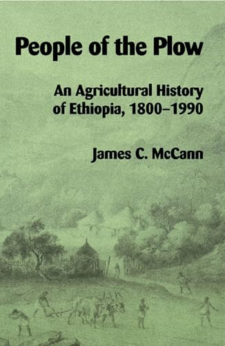People of the Plow: An Agricultural History of Ethiopia, 1800–1990