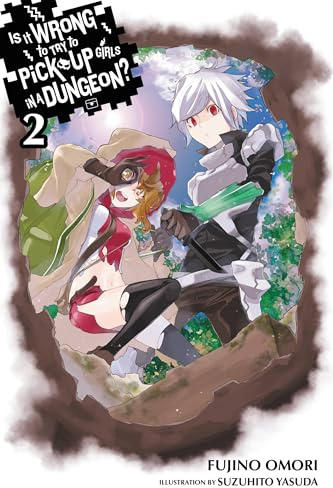 Is It Wrong to Try to Pick Up Girls in a Dungeon?, Vol. 2 - light novel