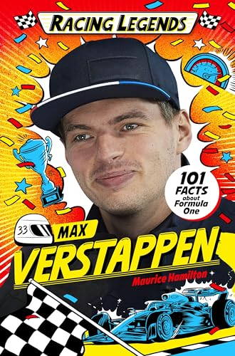 Racing Legends: Max Verstappen: 101 Facts about Formula One (Racing Legends, 2)