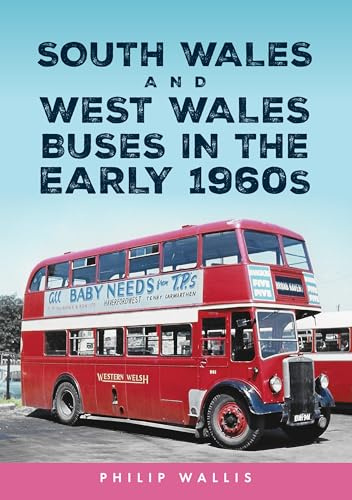 South Wales and West Wales Buses in the Early 1960s