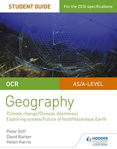 OCR A Level Geography Student Guide 3: Geographical Debates: Climate; Disease; Oceans; Food; Hazards