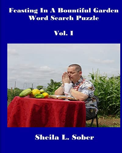 Feasting In A Bountiful Garden: Word Search Puzzle (F.I.B.G. Word Search Puzzles, Band 1)