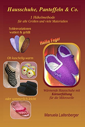 Hausschuhe, Pantoffeln & Co.: 1 Häkelmethode für alle Größen