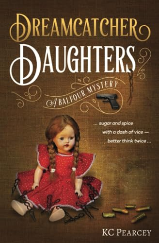 Dreamcatcher: Daughters (Balfour Mystery Series, Band 4)