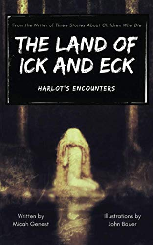 The Land of Ick and Eck: Harlot's Encounters