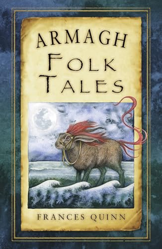 Armagh Folk Tales (Folk Tales: United Kingdom)