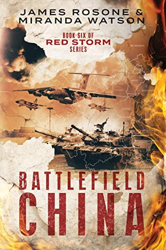 Battlefield China: Book Six of the Red Storm Series: 6