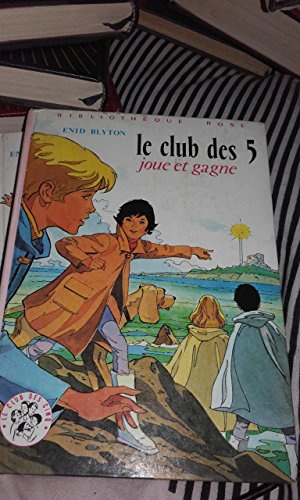 le club des 5 joue et gagne