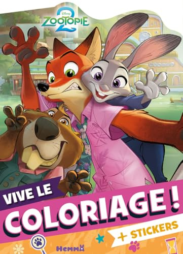 Disney Zootopie 2 - Vive le coloriage ! - + Stickers offerts: Avec des Stickers offerts