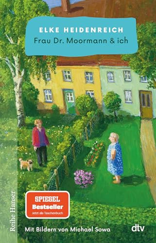 Frau Dr. Moormann & ich: Der Spiegel-Bestseller jetzt im Taschenbuch