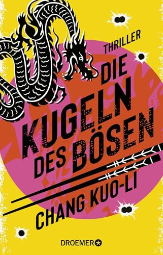 Die Kugeln des Bösen: Thriller | »Spektakulärer High-Speed-Plot in bester James-Bond-Manier.« Playboy über den ersten Fall »Der grillende Killer« (Der Killer und der Kommissar, Band 2)