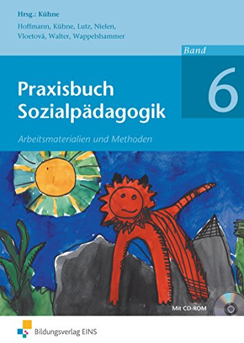 Praxisbuch Sozialpädagogik: Arbeitsmaterialien und Methoden / Band 6: Schülerband