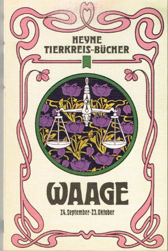 Waage (Heyne Tierkreisbücher (14))