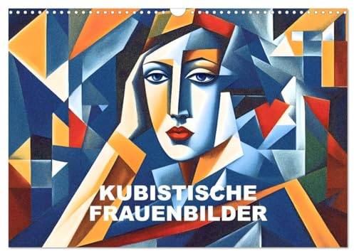 Kubistische Frauen Bilder (Wandkalender 2026 DIN A3 quer), CALVENDO Monatskalender: KI generiert, kubistische Frauen Bilder, abstrakt, farbenfroh (CALVENDO Kunst)