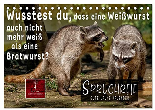 Spruchreif - Gute-Laune-Kalender (Tischkalender 2026 DIN A5 quer), CALVENDO Monatskalender