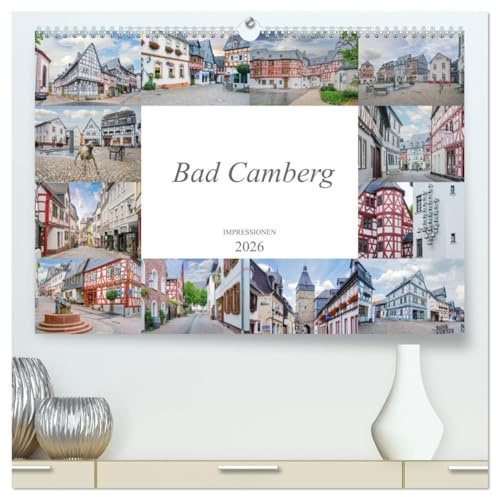Bad Camberg Impressionen (hochwertiger Premium Wandkalender 2026 DIN A2 quer), Kunstdruck in Hochglanz: Der Ort Bad Camberg dargestellt auf zwölf einmaligen Bildern (CALVENDO Orte)