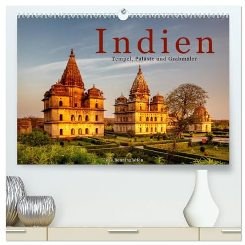 Indien: Tempel, Paläste und Grabmäler (hochwertiger Premium Wandkalender 2026 DIN A2 quer), Kunstdruck in Hochglanz: Indiens spektakulärste Baudenkmäler (CALVENDO Orte)