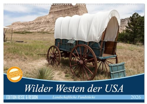 Wilder Westen USA (Wandkalender 2026 DIN A2 quer), CALVENDO Monatskalender: Unberührte und atembraubende Landschaften des Wilden Westens der USA (CALVENDO Orte)
