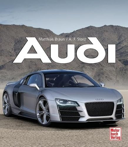 Audi: Die AUto Union und ihre Marken Audi, DKW, Horch und Wanderer
