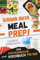 Schlank durch Meal Prep! Das proteinreiche Kochbuch To Go – ideal für Job und unterwegs: einfach vorbereiten, mitnehmen und abnehmen. 5-Minuten Rezepte gegen Heißhunger statt Fast Food & Bäckerei