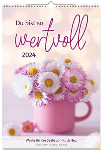 Du bist so wertvoll 2024: Worte für die Seele von Ruth Heil