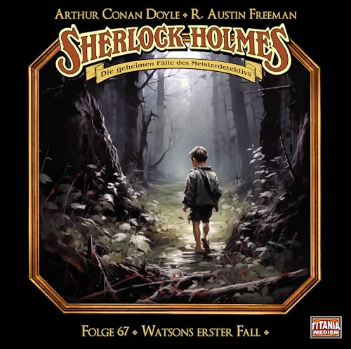 Sherlock Holmes - Folge 67: Watsons erster Fall. Hörspiel.