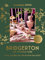 Bridgerton. Der offizielle Guide: Stilvoll Gastgeben wie in der britischen High Society: Mit Rezepten zum Kochen, Backen und Genießen - Der ... Brunch, Dinner, Gartenparty, Game Night uvm.