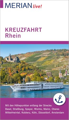 MERIAN live! Reiseführer Kreuzfahrt Rhein: Mit Extra-Karte zum Herausnehmen
