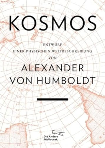 Kosmos: Entwurf einer physischen Weltbeschreibung (Foliobände der Anderen Bibliothek, Band 15)