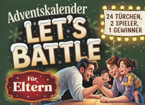 Adventskalender: Das große Advents-Duell für Eltern – Let’s Battle | 24 Tage voller Rätsel, Challenges und Spiele | Beliebtes Geschenk für Frauen und Männer