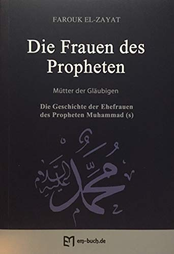 Die Frauen des Propheten, Mütter der Gläubigen