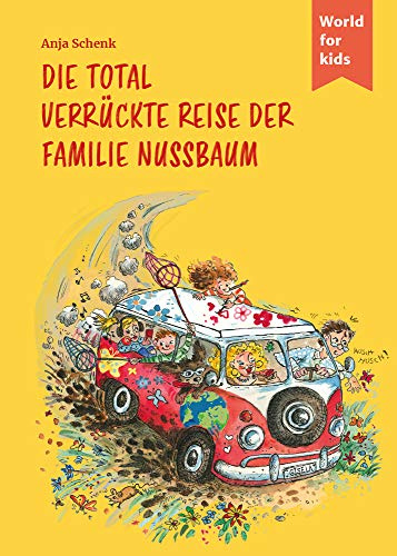Die total verrückte Reise der Familie Nussbaum (Die Nussbaums)