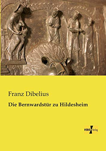 Die Bernwardstuer zu Hildesheim