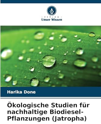 Ökologische Studien für nachhaltige Biodiesel-Pflanzungen (Jatropha): DE