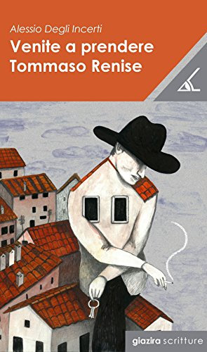 Venite a prendere Tommaso Renise (Le albe)