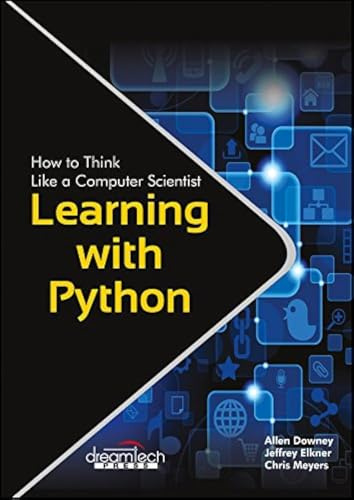 Learning With Python: How To Think Like A Computer Scientist