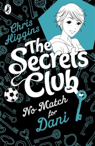 Secrets Club: No Match for Dani (3) (The Secrets Club)
