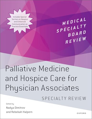 Palliative Medicine and Hospice Care for Physician Associates Specialty Review (Medical Specialty Board Review)
