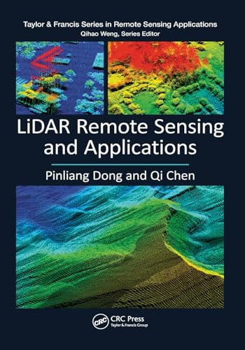 LiDAR Remote Sensing and Applications (Remote Sensing Applications Series)