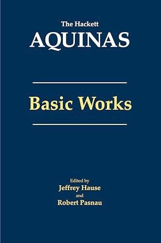 BASIC WORKS (The Hackett Aquinas)