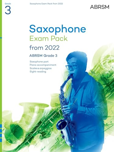 Saxophone Exam Pack from 2022, ABRSM Grade 3: Selected from the syllabus from 2022. Saxophone Part, Piano Accompaniment, Scales & Sight-Reading (ABRSM Exam Pieces)