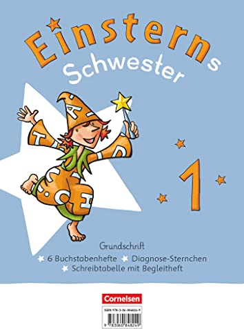 Einsterns Schwester - Erstlesen - Neubearbeitung 2021 - 1. Schuljahr: Grundschrift: 6 Buchstabenhefte im Paket - Mit Schreibtabelle und Begleitheften