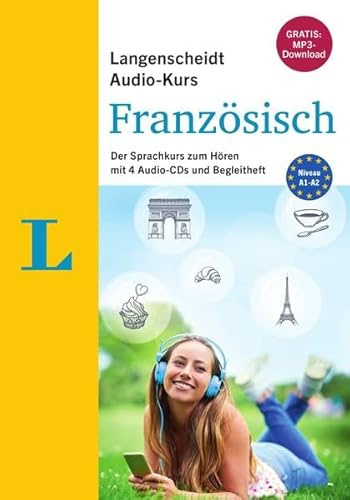 Langenscheidt Audio-Kurs Französisch - Gratis-MP3-Download inklusive: Der Sprachkurs zum Hören mit 4 Audio-CDs und Begleitheft