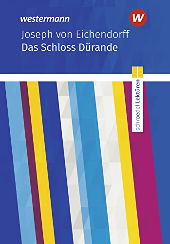Schroedel Lektüren: Joseph von Eichendorff: Das Schloss Dürande Textausgabe
