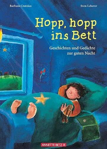 Hopp, hopp ins Bett: Geschichten und Gedichte zur guten Nacht